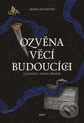 Ozvěna věcí budoucích - James Islington