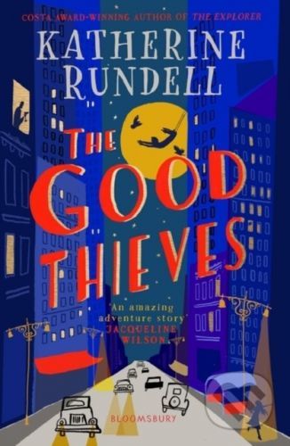 The Good Thieves - Katherine Rundell