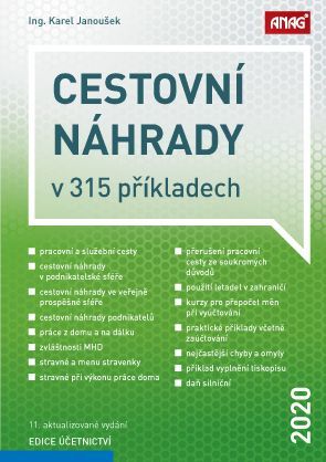 ANAG Cestovní náhrady v 315 příkladech 2020 - JANOUŠEK Karel Ing.