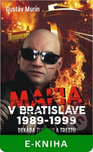 Mafia v Bratislave - Gustáv Murín