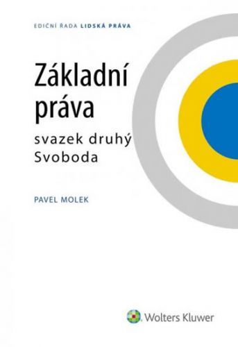 Základní práva - svazek druhý Svoboda - Pavel Molek