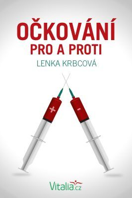 Očkování pro a proti - Lenka Krbcová - e-kniha