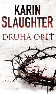 Druhá oběť - Karin Slaughter - e-kniha