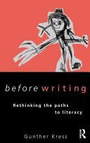 Before Writing - Rethinking Paths to Literacy (Kress Gunther)(Paperback)
