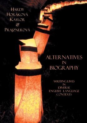 Alternatives in Biography - Michael Kaylor, Stephen Hardy, Martina Horáková, Kateřina Prajznerová - e-kniha