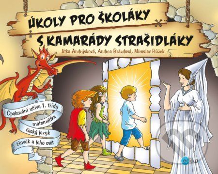 Úkoly pro školáky s kamarády strašidláky - Andrea Brázdová, Jitka Andrýsková, Miroslav Růžek (ilustrátor)