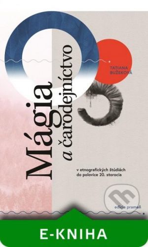 Mágia a čarodejníctvo - Tatiana Bužeková