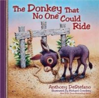 The Donkey That No One Could Ride (DeStefano Anthony)(Pevná vazba)