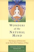 Wonders of the Natural Mind: The Essense of Dzogchen in the Native Bon Tradition of Tibet (Wangyal Tenzin)(Paperback)