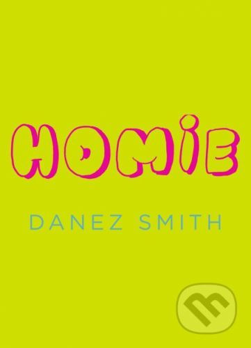 Homie - Danez Smith