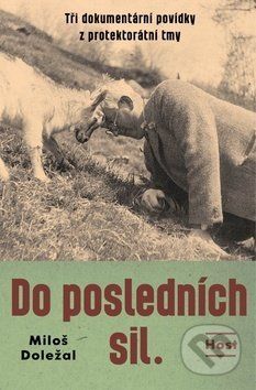 Do posledních sil - Miloš Doležal