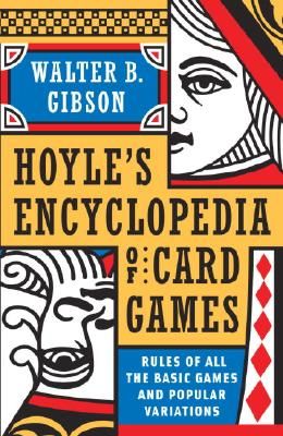 Hoyle's Modern Encyclopedia of Card Games: Rules of All the Basic Games and Popular Variations (Gibson Walter B.)(Paperback)