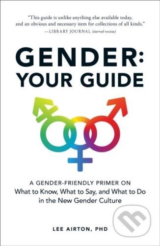 Gender: Your Guide - Lee Airton