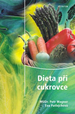 Dieta při cukrovce - Petr Wagner, Eva Patlejchová - e-kniha