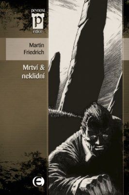 Mrtví a neklidní - Martin Fried - e-kniha