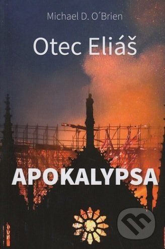 Apokalypsa - Michael D. OBrien