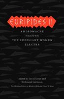 Euripides II: Andromache/Hecuba/The Suppliant Women/Electra (Euripides)(Paperback)