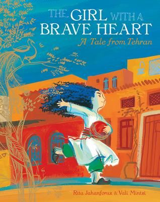 The Girl with a Brave Heart PB (Jahanfouz Rita)(Paperback)