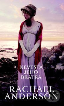 Nevěsta jeho bratra - Rachael Anderson