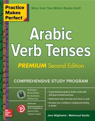 Practice Makes Perfect: Arabic Verb Tenses, Premium Second Edition (Wightwick Jane)(Paperback)