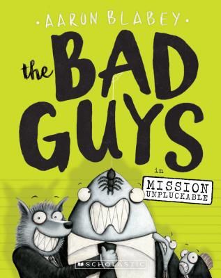 The Bad Guys in Mission Unpluckable (Blabey Aaron)(Paperback)
