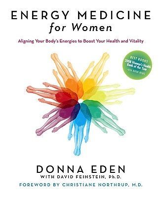 Energy Medicine for Women: Aligning Your Body's Energies to Boost Your Health and Vitality (Eden Donna)(Paperback)