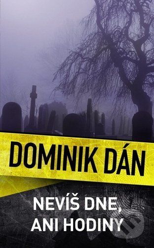 Nevíš dne, ani hodiny - Dominik Dán