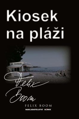 Kiosek na pláži - Felix Boom - e-kniha