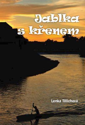 Jablka s křenem - Lenka Tillichová - e-kniha