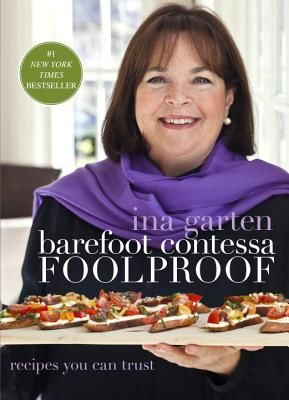 Barefoot Contessa Foolproof: Recipes You Can Trust (Garten Ina)(Pevná vazba)