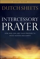 Intercessory Prayer Study Guide: How God Can Use Your Prayers to Move Heaven and Earth (Sheets Dutch)(Paperback)