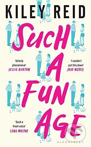 Such a Fun Age - Kiley Reid