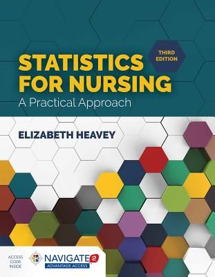 Statistics for Nursing: A Practical Approach (Heavey Elizabeth)(Paperback)