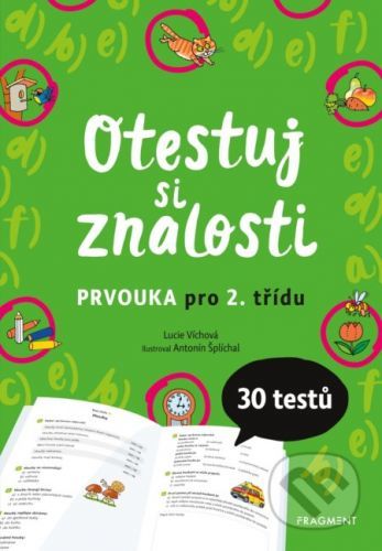 Otestuj si znalosti: Prvouka pro 2. třídu - Lucie Víchová, Antonín Šplíchal (ilustrátor)