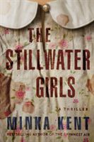 The Stillwater Girls (Kent Minka)(Paperback)