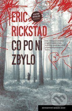 Co po ní zbylo - Erik Rickstad