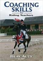 Coaching Skills for Riding Teachers (Auty Islay)(Paperback)