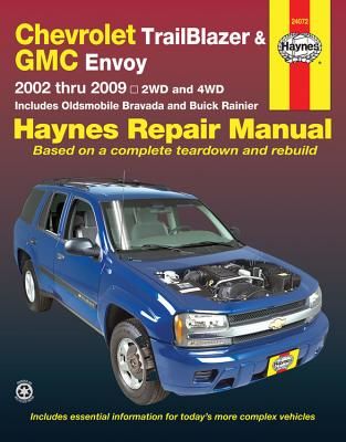 Chevrolet Trailblazer & GMC Envoy: 2002 Thru 2009 - 2wd and 4WD (Haynes Max)(Paperback)
