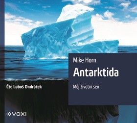 Antarktida - Mike Horn - audiokniha