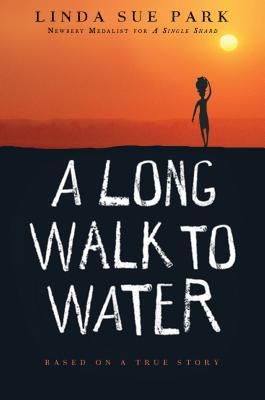 A Long Walk to Water: Based on a True Story (Park Linda Sue)(Paperback)