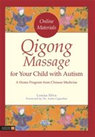 Qigong Massage for Your Child with Autism: A Home Program from Chinese Medicine (Cignolini Anita)(Paperback)