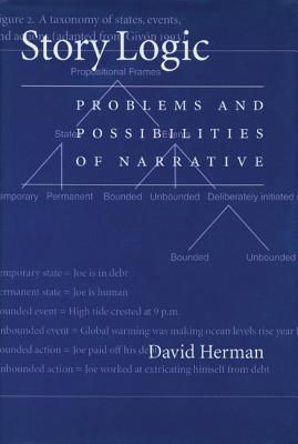 Story Logic: Problems and Possibilties of Narrative (Herman David)(Paperback)