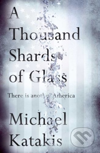 A Thousand Shards of Glass - Michael Katakis