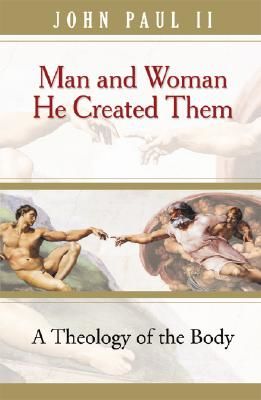 Man and Woman He Created Them: A Theology of the Body (John Paul II)(Paperback)