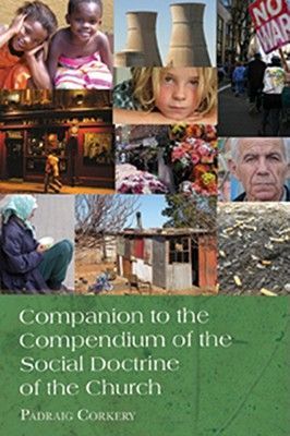 Companion to the Compendium of the Social Doctrine of the Church (Corkery Padraig)(Paperback)