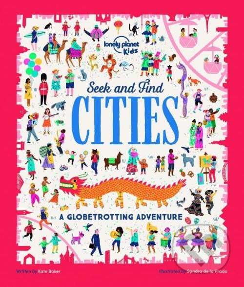 Seek and Find Cities - Kate Baker, Sandra de la Prada (ilustrácie)
