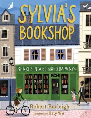 Sylvia's Bookshop: The Story of Paris's Beloved Bookstore and Its Founder (as Told by the Bookstore Itself!) (Burleigh Robert)(Pevná vazba)