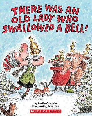 There Was an Old Lady Who Swallowed a Bell! (Colandro Lucille)(Paperback)
