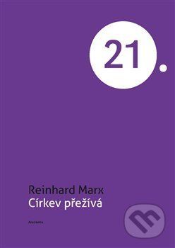 Církev přežívá - Reinhard Marx