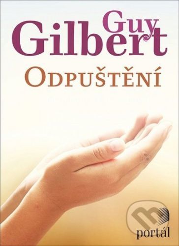 Odpuštění - Guy Gilbert